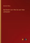 Das Kostüm vom 14ten bis zum 16ten Jahrhundert