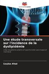 Une étude transversale sur l'incidence de la dyslipidémie