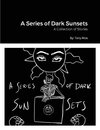 A Series of Dark Sunsets