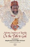 Moderation, Comportment and Knowledge On the Path to God