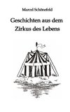 Geschichten aus dem Zirkus des Lebens