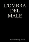 L'OMBRA DEL MALE