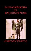 FANTASMAGORIA DI RACCONTI PUNK