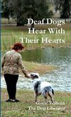 Deaf Dogs Hear With Their Hearts