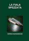 LA FIALA SPEZZATA