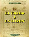 EL CREDO Y LA RAZÓN