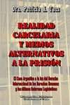 REALIDAD CARCELARIA Y MEDIOS ALTERNATIVOS A LA PRISIÓN