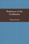 Pathways of the Craftsmen