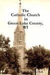 The Catholic Church in Green Lake County, WI