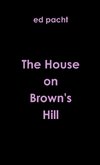 The House on Brown's Hill