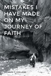 Mistakes I have made On my Journey of Faith