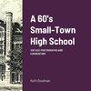 A 60's Small Town High School