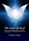 The Little Book of Angel Meditations