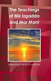 The Teachings of Mir Izgadda and Mar Mani