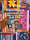 A Textile Dreamscape