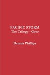 Pacific Storm Trilogy - Goro