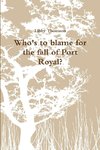 Who's to blame for the fall of Port Royal?