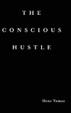 The Conscious Hustle (hardcover)