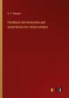 Handbuch der deutschen und niederländischen Malerschulen