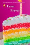 Five Layer Prayer