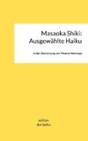 Masaoka Shiki: Ausgewählte Haiku