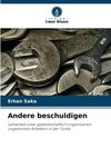 Andere beschuldigen