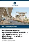 Verbesserung der Betoneigenschaften durch die Verwendung von Abfall und recycelten Materialien