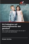 Un'indagine sul coinvolgimento dei genitori