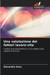 Una valutazione dei fattori lavoro-vita