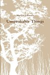 Unspeakable Things