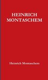 HEINRICH MONTASCHEM