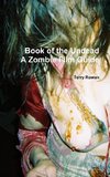 The Book of the Undead A Zombie Film Guide