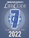 LIFECODE #7 YEARLY FORECAST FOR 2022 SHIVA (COLOR EDITION)