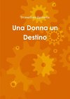 Una Donna un Destino