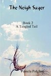 The Neigh Sayer   Book 2-A Tangled Tail