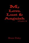 My Love, Lust & Anguish