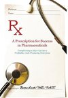 A Prescription for Success in Pharmaceuticals