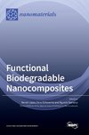 Functional Biodegradable Nanocomposites