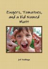 Zingers, Tomatoes, and a Kid Named Matt