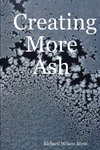 Creating More Ash