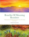 The Benefits Of Morning Routines