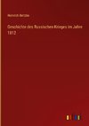 Geschichte des Russischen Krieges im Jahre 1812