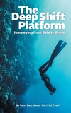 The Deep Shift Platform