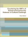 Countering the ABC's of School Violence