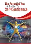 The Potential You-A Guide To Self Confidence