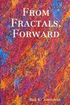 From Fractals, Forward