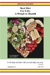 Best Diet for Life A Weigh to Health Special Edition