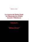 La ricerca del Santo Graal nel Mezzogiorno d'Italia durante il Medioevo - Volume II - 