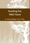 Feeding the Vital Force