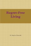 Regret-Free Living